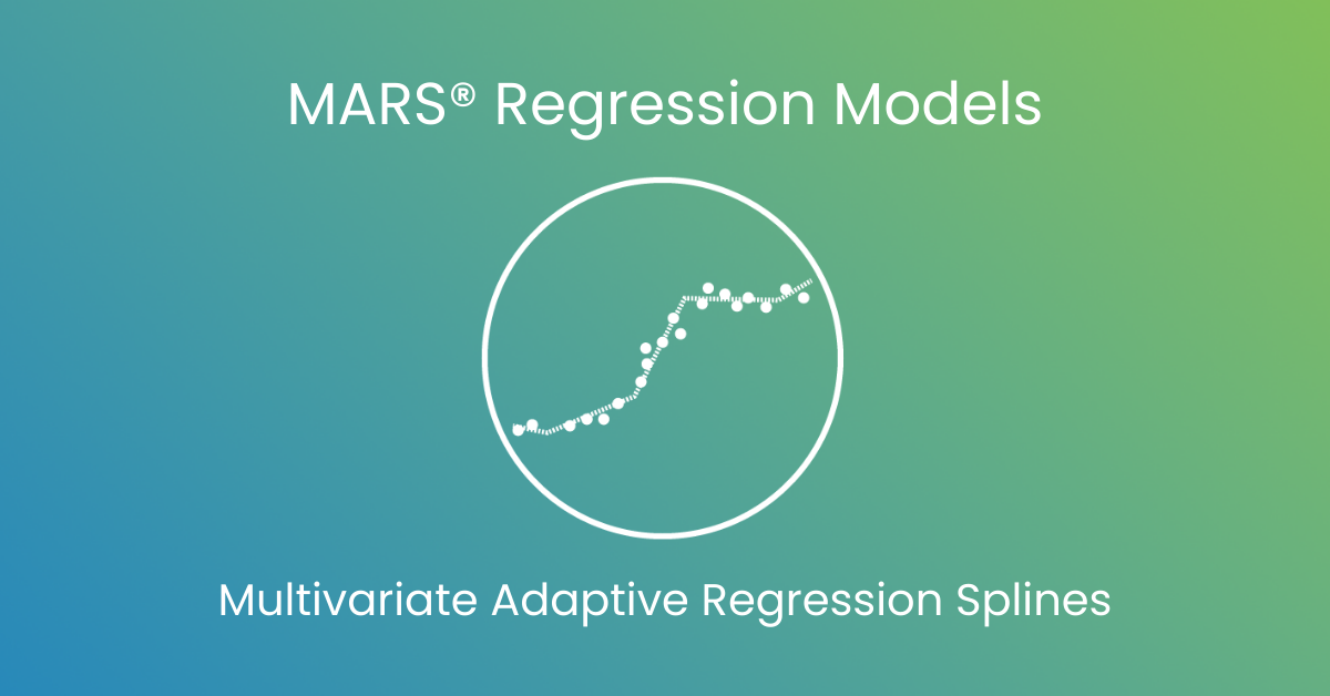 4 MARS® Regression Models