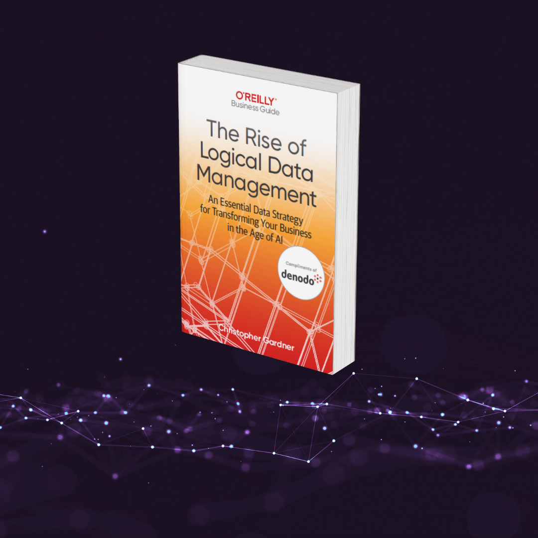 denodo-the-rise-of-logical-data-management