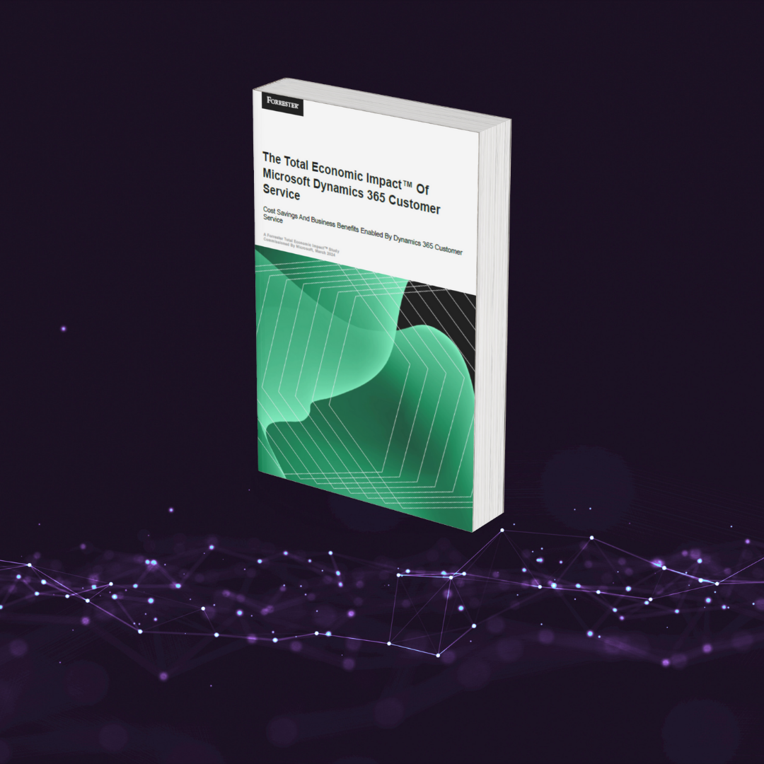 the-total-economic-impact-of-microsoft-dynamics-365-customer-service